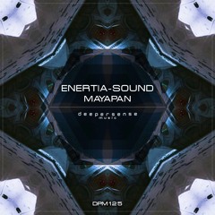 Enertia-sound - Mayapan (Original Mix)