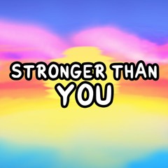 Stronger Than You (Covered by Boyfriend and Mommy Mearest)
