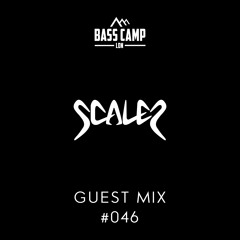 Bass Camp Guest Mix #046 - SCALEZ
