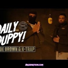 Blade Brown x K-Trap  - Daily Duppy | GRM Daily #5MilliSubs (good audio)