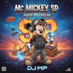 Mc Mickey SP Pique do Free Fire DJ Mp(MP3_160K).mp3