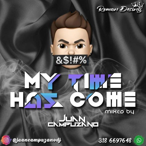 My Time Has Come - Campuzano