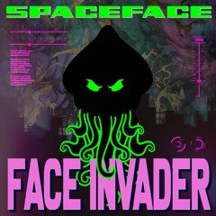 Spaceface - FACE INVADER (teaser)
