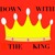 Artwork for Down With The King