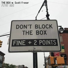 THE BOX w. Scott Fraser [08.04.2023]
