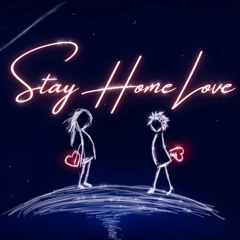 Kaizly - Stay Home Love