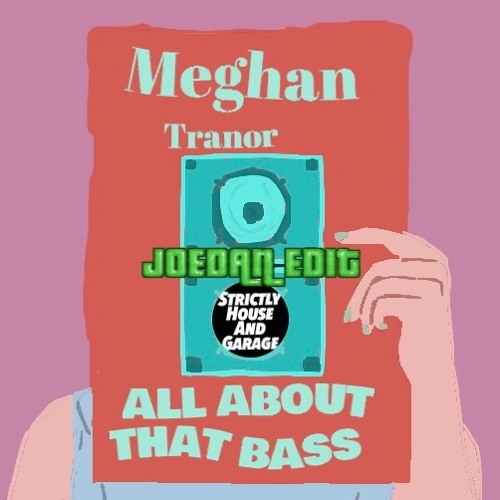 All About The Bass (Joedan Edit)(Free SHAG 031)