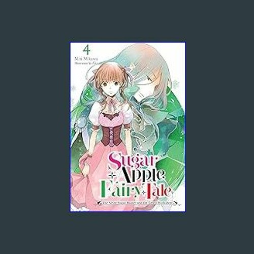 Sugar Apple Fairy Tale, Vol. 1 (manga) on Apple Books