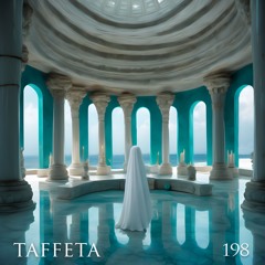 TAFFETA | 198