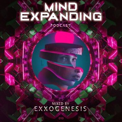 Mind-Expanding Podcast - 010
