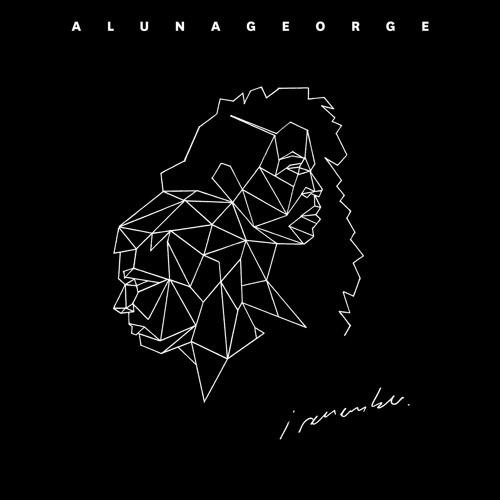 AlunaGeorge - Not Above Love