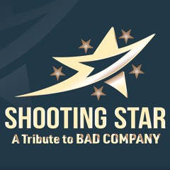 Shooting Star-Bad Company Tribute, Shooting Star