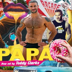 PAPA PARTY - New set by Teddy Clarks