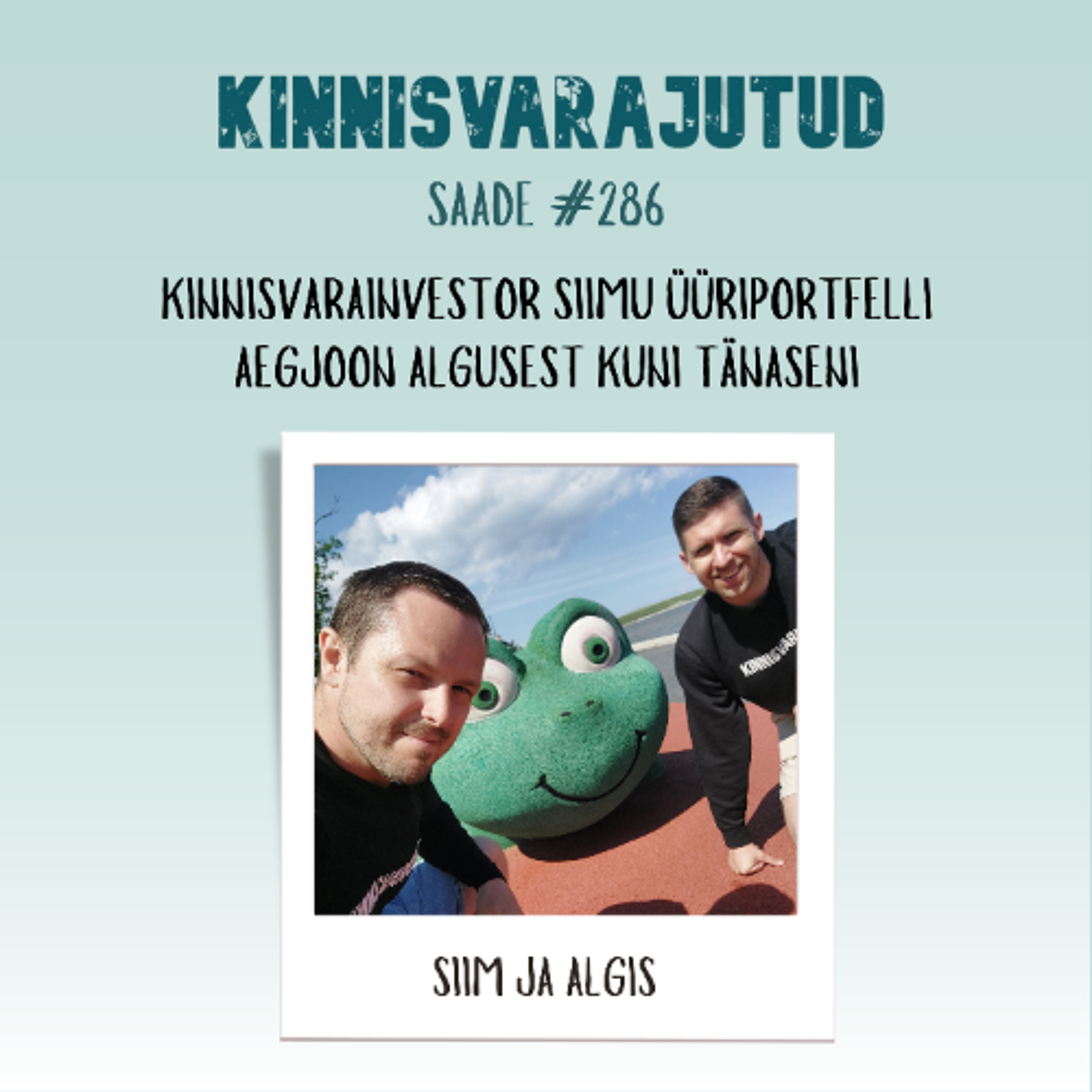 #286 | Kinnisvarainvestor Siimu üüriportfelli aegjoon algusest kuni tänaseni
