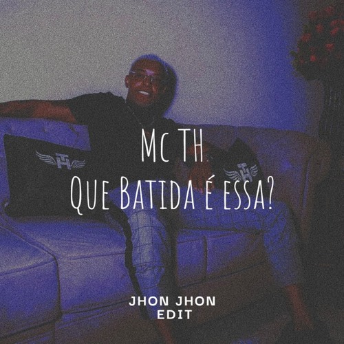 JHON JHON - QUE BATIDA É ESSA ?
