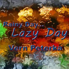 Rainy Day, Lazy Day