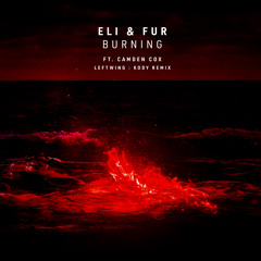 Burning (Leftwing : Kody Remix) [feat. Camden Cox]