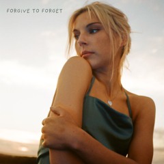 Forgive To Forget