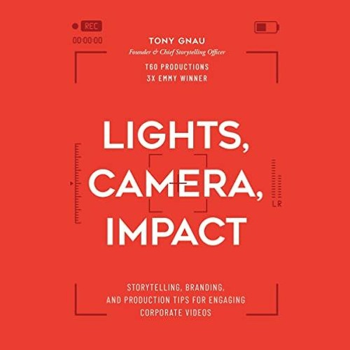 DOWNLOAD EBOOK 🖋️ Lights, Camera, Impact: Storytelling, Branding, and Production Tip