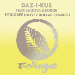 Pedigree (Oliver Dollar Remix) [feat. Hadiya George]