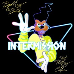 BaeMacs & Beech - Intermission (feat. Phatboyy & Ceefoe)
