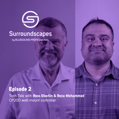 Tech Talk with Ross & Reza on the CP200 Wall Mount Controller