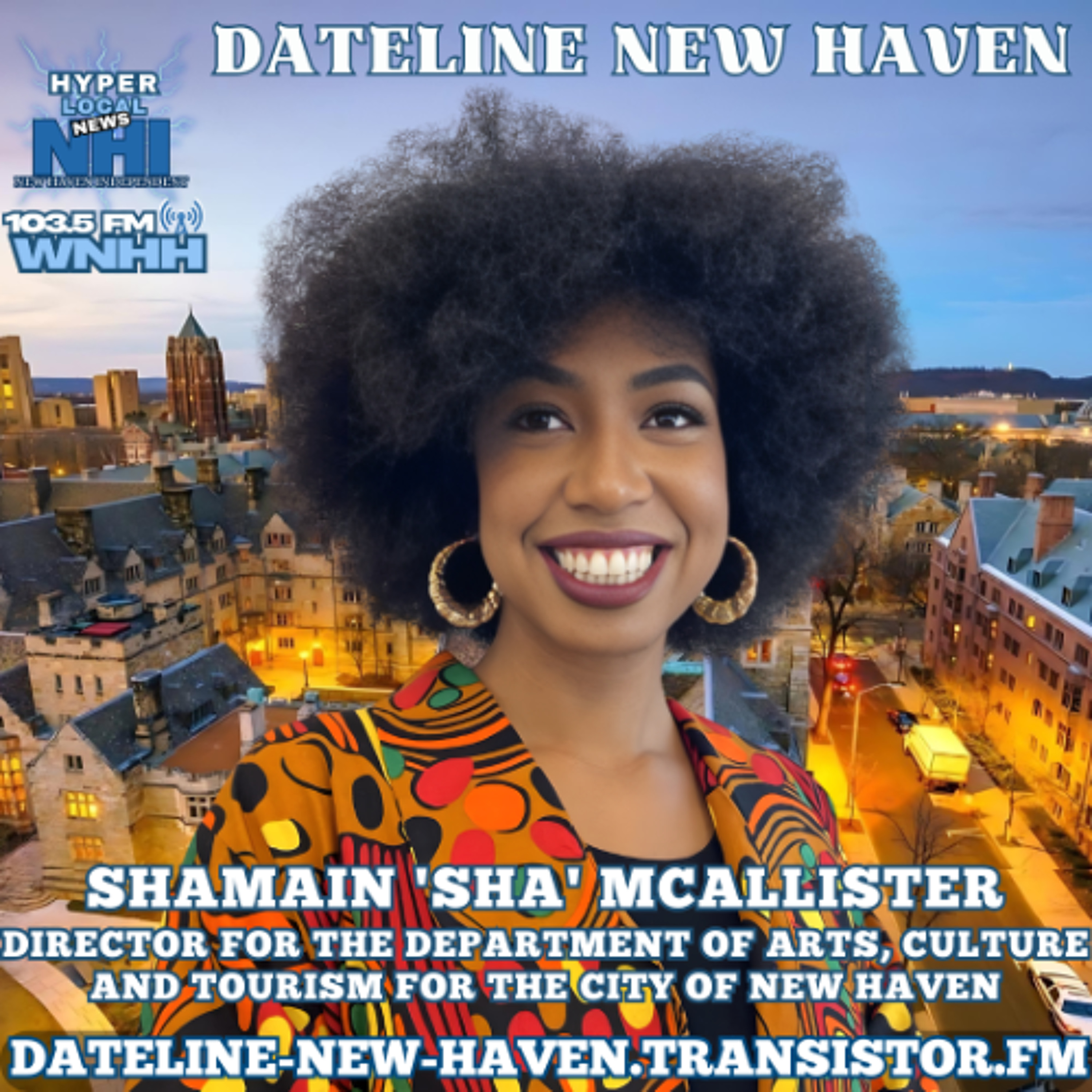 Dateline New Haven: Shamain McAllister, Director for the Department of Arts, Culture and Tourism for the City of New Haven episode artwork