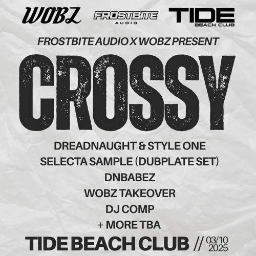 FROSTBITE AUDIO X WOBZ PRESENTS CROSSY AZI DJ COMP ENTRY