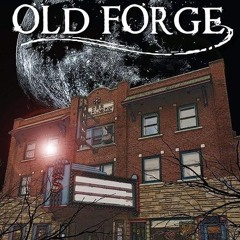 read✔ Haunted Old Forge (Haunted America)