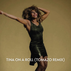 Tina On A Roll (Tomazo Special Future Rave Remix)