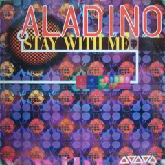 Aladino ‎– Stay With Me (Cut Mix)