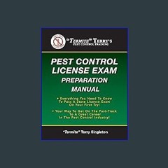ebook [read pdf] 📚 "Termite" Terry's Pest Control License Exam Preparation Manual: Everything You