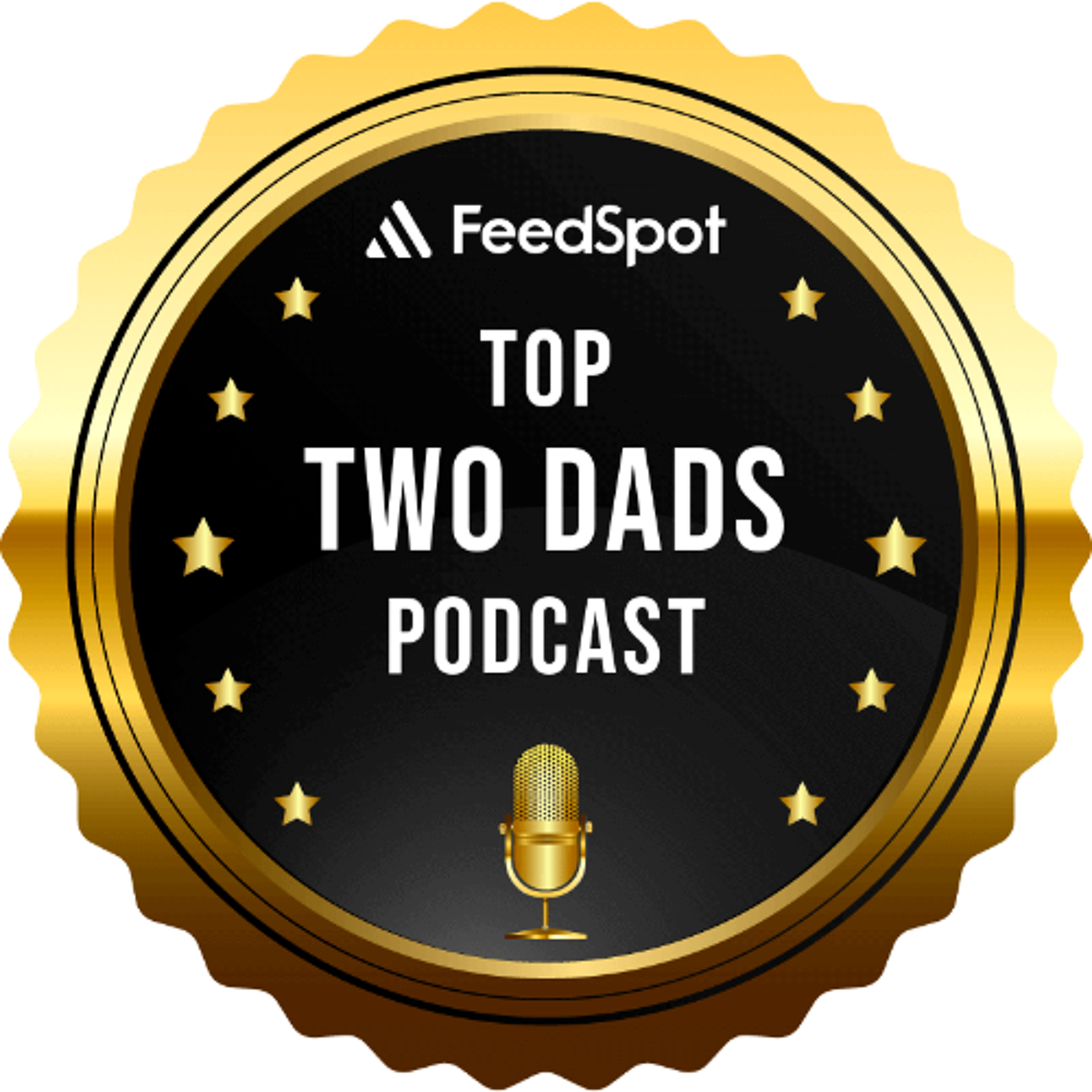 179. The Top 60 Two Dads Podcast Awards