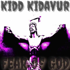Fear Of God By Kidd Kidavur (Produced By Rujay)