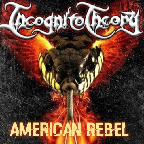 Stream American Rebel by Incognito Theory | Listen online for free on ...