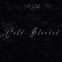 4GSHAT- Cold Blooded (prod. by 4GSHAT)