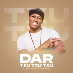 DAR TXU TXU TXU mp3