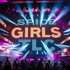 SPICE GIRLS vs TLC - Something Kinda Creepy (Mashup)