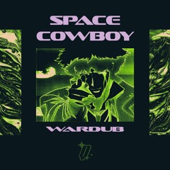 Qwyattbeats - Space Cowboy[Wardub][Response: Liquid L][Call Out: STVSH, AUSTINSPACE][Free DL]