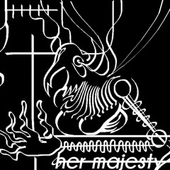 54. HER MAJESTY