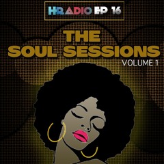 HRADIO EP 16 - The Soul Sessions By Deep La Funky Soul