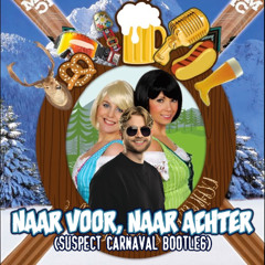 Naar Voor, Naar Achter (Suspect Carnaval Bootleg) [FREE DOWNLOAD]