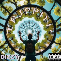 trippin' - DIZZY