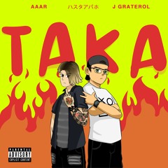 Aaar X J Graterol - Taka