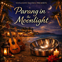 PARANG IN THE MOONLIGHT MIX