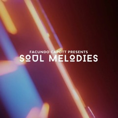 Facundo Capott Presents Soul Melodies Podcast #13