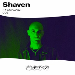 FYEMACAST006 - SHAVEN