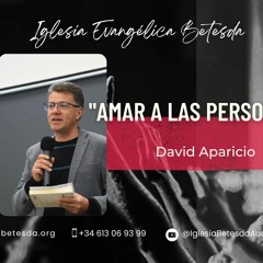 Amar A Personas- David Aparicio