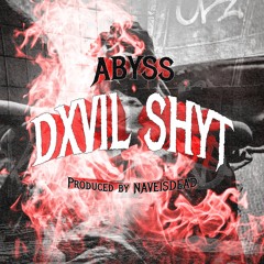 Abyss - Dxvil Shyt