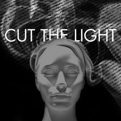 iZDR x ANNADIE CUT THE LIGHTS